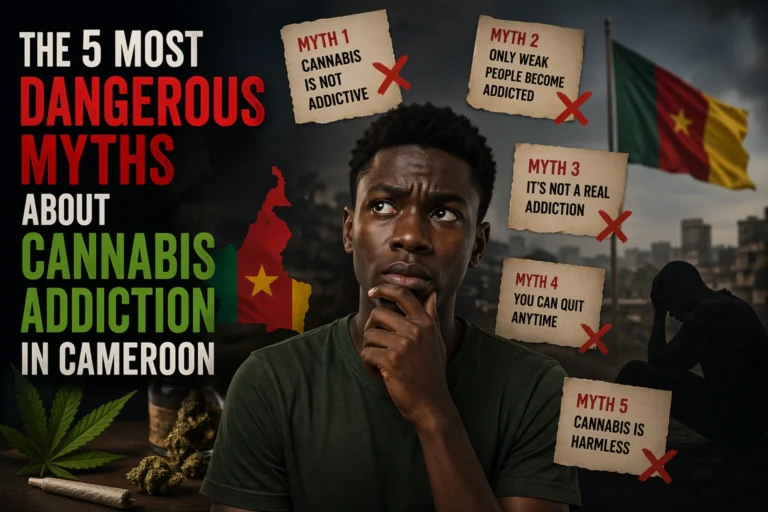 cannabis addiction help in Cameroon — myths and recovery