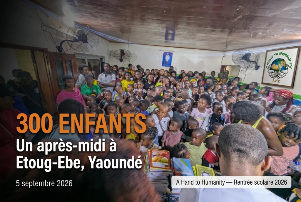 Rentrée scolaire Cameroun 2026 : Comment 300 enfants ont découvert tout ce que fait A Hand to Humanity